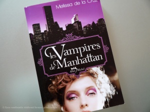 Les vampires de Manhattan tome 1 (Melissa de la Cruz)